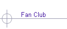 Fan Club