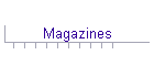 Magazines