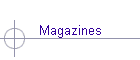 Magazines